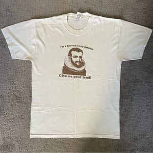 Jerzees Heavyweight Blend Shirt I Am. A Spanish Conquistador Give Me Your Land